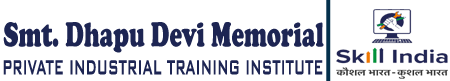 SMT. DHAPUDEVI MEMORIAL PVT. ITI, BARMER